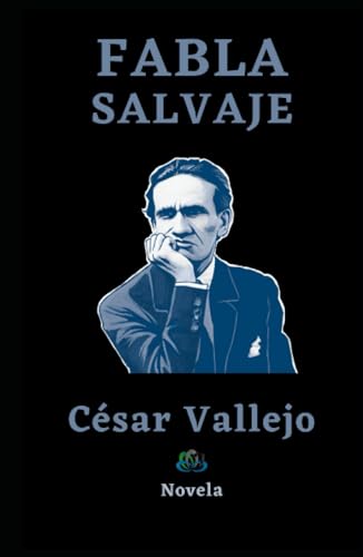 FABLA SALVAJE: Novela