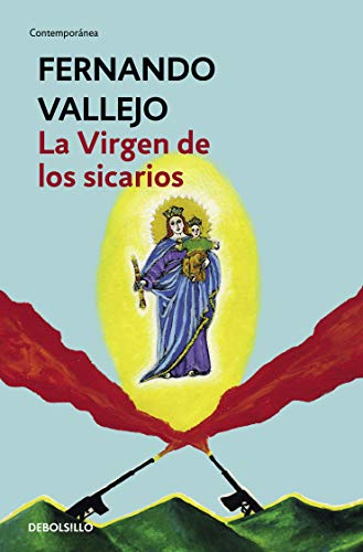 La Virgen de los sicarios (Contemporánea) von DEBOLSILLO