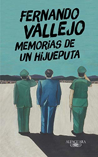 Memorias de un hijueputa (Hispánica) von Alfaguara