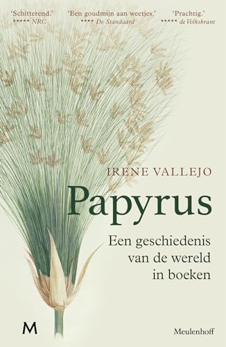 Papyrus: een geschiedenis van de wereld in boeken von J.M. Meulenhoff