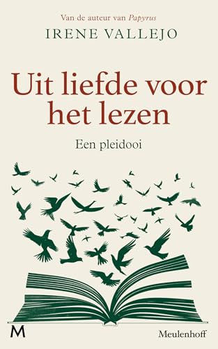 Uit liefde voor het lezen: een pleidooi von J.M. Meulenhoff
