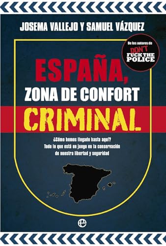 España, zona de confort criminal von LA ESFERA DE LOS LIBROS, S.L.