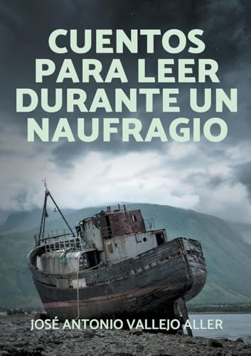Cuentos para leer durante un naufragio von BoD – Books on Demand – Spanien
