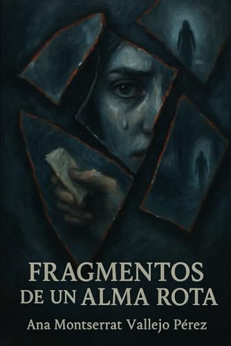 Fragmentos de un Alma Rota von Independently published