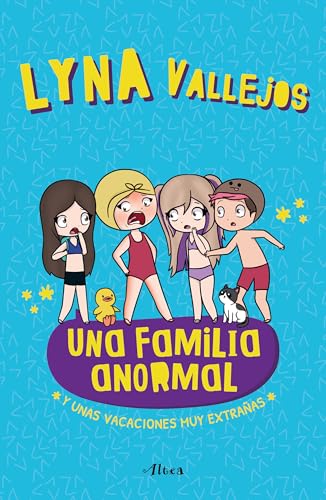 Una familia anormal - Y unas vacaciones muy extrañas / An Abnormal Family And a Very Strange Vacation: Y unas vacaciones muy extrañas (Una Familia Anormal / an Abnormal Family)