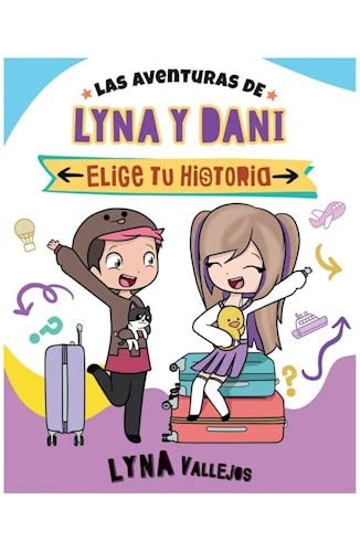 ELIGE TU HISTORIA - LAS AVENTURAS DE LYNA Y DANI