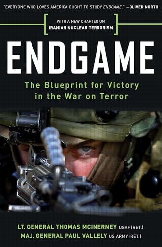 Endgame: The Blueprint for Victory in the War on Terror