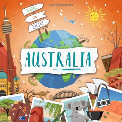 Australia (Where on Earth?) von BookLife Publishing
