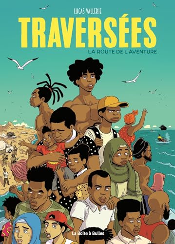 Traversées: La route de l'aventure
