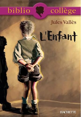 Bibliocollège - L'Enfant, Jules Vallès von Hachette