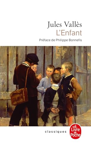 L'Enfant: Jacques Vingtras (Le Livre de Poche) von Livre de Poche