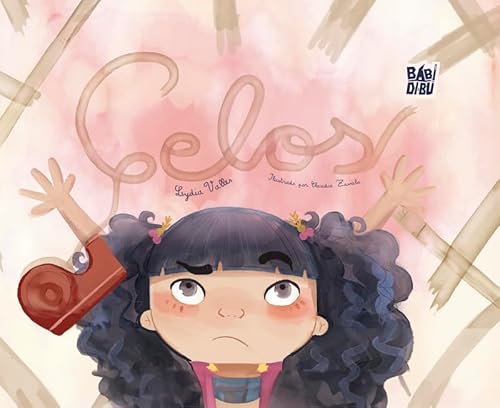 Celos (LA MIRADA DE DANIEL, Band 0) von BABIDI-BÚ