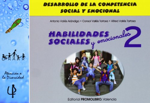 Habilidades sociales 2 : desarrollo de la competencia social y emocional von Promolibro