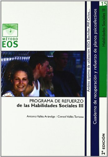 Programa de refuerzo de la habilidades sociales III (Método EOS, Band 15) von Giunti Psychometrics