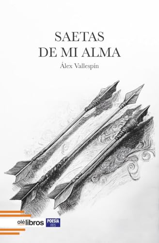 Saetas de mi alma (Ites, Band 200) von Olé Libros