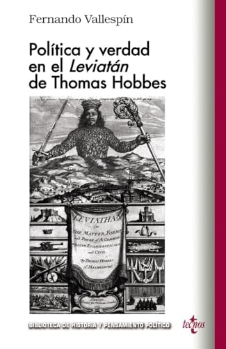 Política y verdad en el Leviatan de Thomas Hobbes (Biblioteca de Historia y Pensamiento Político) von Tecnos