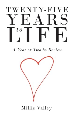 Twenty-Five Years to Life: A Year or Two in Review von Newman Springs