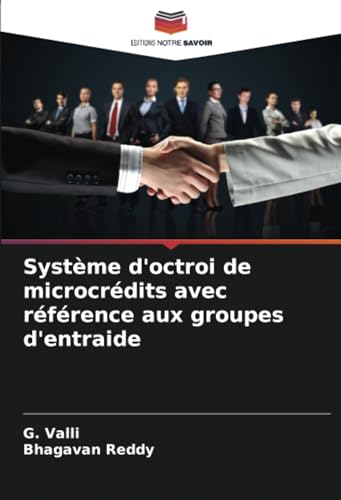Système d'octroi de microcrédits avec référence aux groupes d'entraide von Editions Notre Savoir