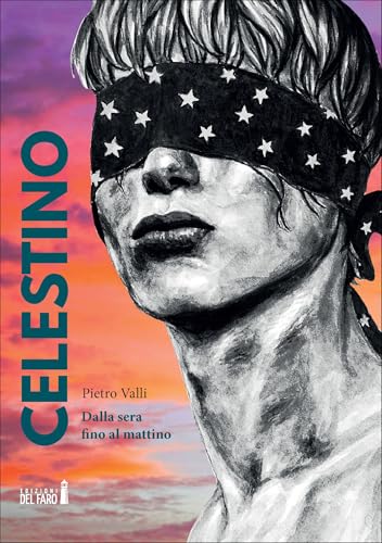 Celestino. Dalla sera fino al mattino Celestino. Dalla sera fino al mattino von Edizioni del Faro