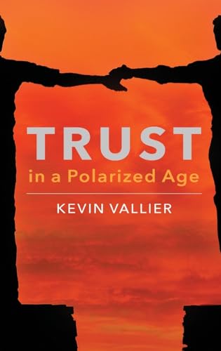 Trust in a Polarized Age von Oxford University Press, USA