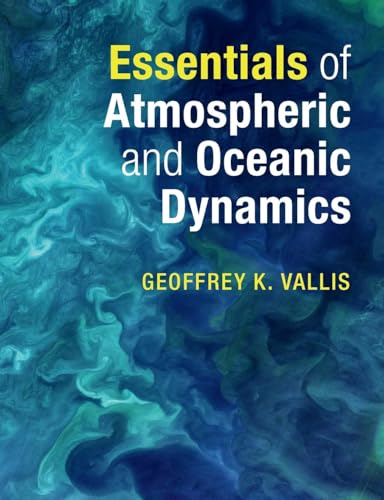 Essentials of Atmospheric and Oceanic Dynamics von Cambridge University Press
