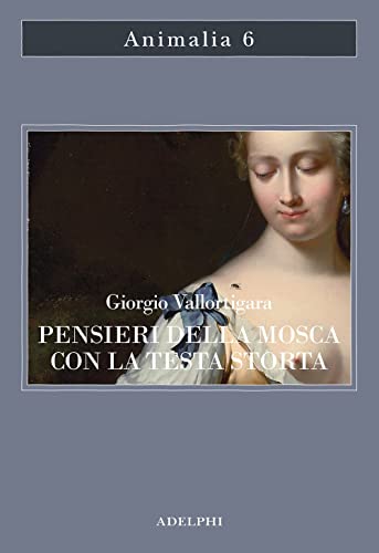 Pensieri della mosca con la testa storta (Animalia)