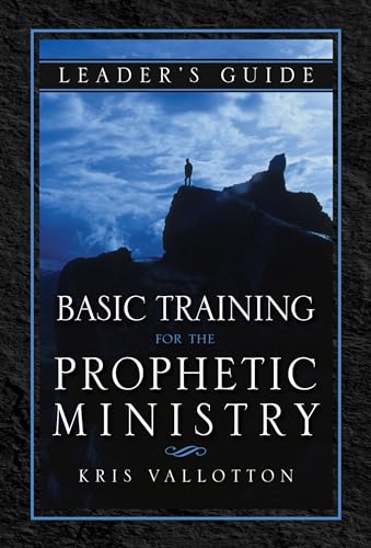 Basic Training for the Prophetic Ministry Leader's Guide von Destiny Image
