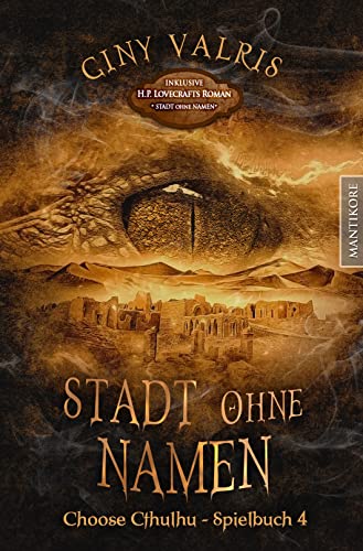 Choose Cthulhu 4 - Stadt ohne Namen: Horror Spielbuch inklusive H.P. Lovecrafts Roman Stadt ohne Namen (Choose Cthulhu: Ein Horror Spielbuch in den Welten H.P. Lovecrafts)