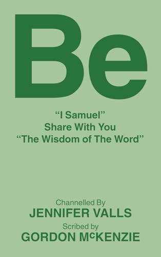 Be: “I Samuel” Share With You “The Wisdom of The Word” von Balboa Press AU
