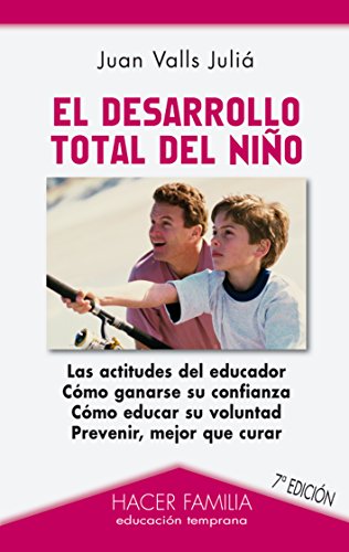 El desarrollo total del niño (Hacer Familia, Band 41) von Palabra