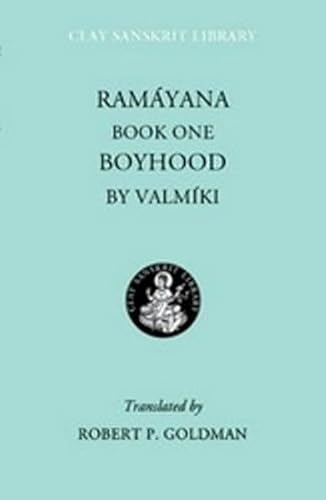 Ramayana: Boyhood (1) (Clay Sanskrit Library, Band 1)