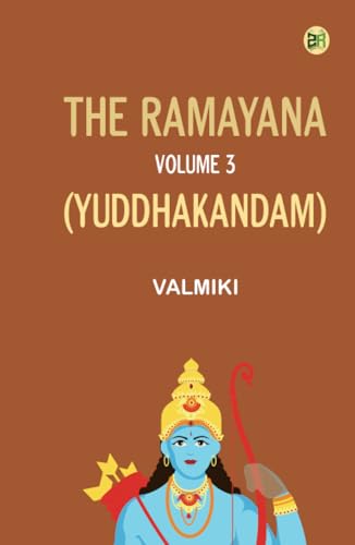 The Ramayana Volume 3 (Yuddhakandam) von Zinc Read