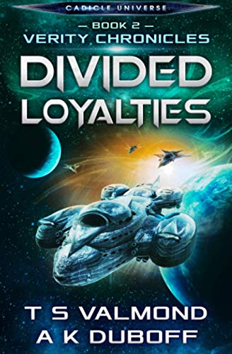 Divided Loyalties (Verity Chronicles Book 2) von Dawnrunner Press