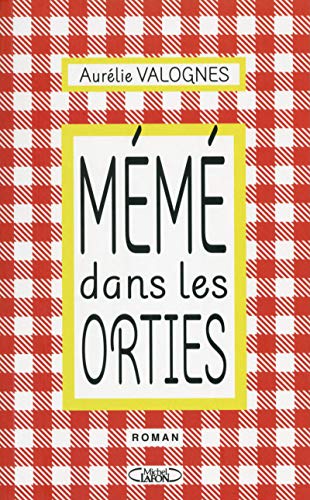 Mémé dans les orties