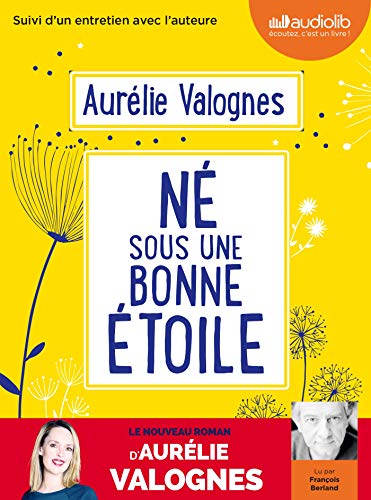 Né sous une bonne étoile: Livre audio 1 CD MP3 - Suivi d'un entretien avec l'auteure