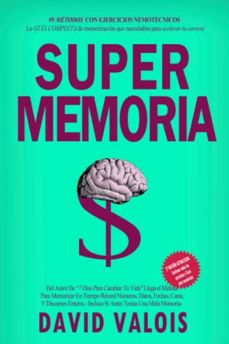 MÁXIMA MEMORIA. Cómo Mejorar Tu Memoria En Una Tarde (Libros de Autoayuda y Superación Personal, Band 8)