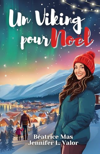 Un Viking pour Noël: Une romance de Noël slow burn pleine d’humour, où « grumpy » rencontre « sunshine » von AFNIL