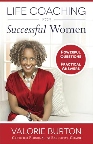 Life Coaching for Successful Women: Powerful Questions, Practical Answers von Harvest House Publishers