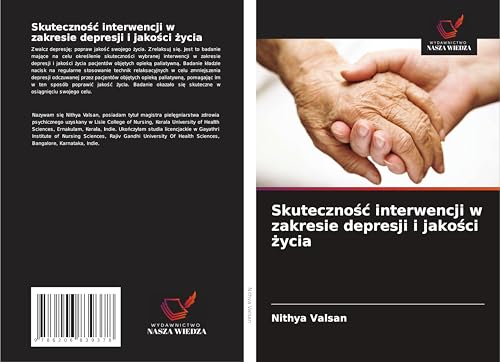 Skuteczno¿¿ interwencji w zakresie depresji i jako¿ci ¿ycia von Wydawnictwo Nasza Wiedza