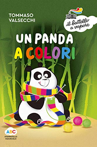 Un panda a colori. Ediz. a colori (Il battello a vapore. Serie arcobaleno)