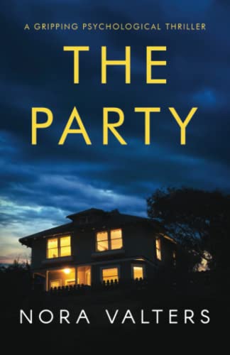 The Party: a gripping psychological thriller von Inkubator Books