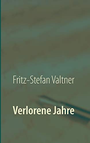 Verlorene Jahre