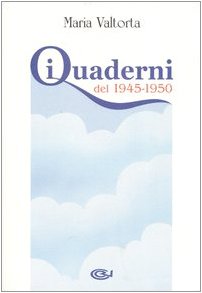 I quaderni del 1945-1950 von Centro Editoriale Valtortiano