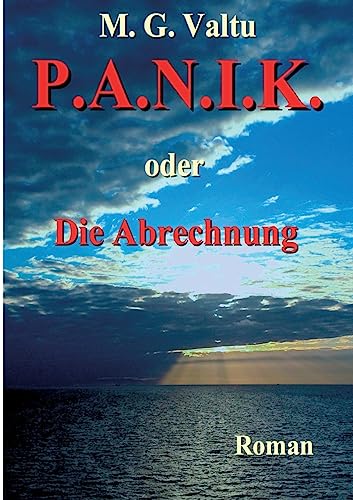P.A.N.I.K. oder Die Abrechnung (L.O.G.I.K.-Trilogie)