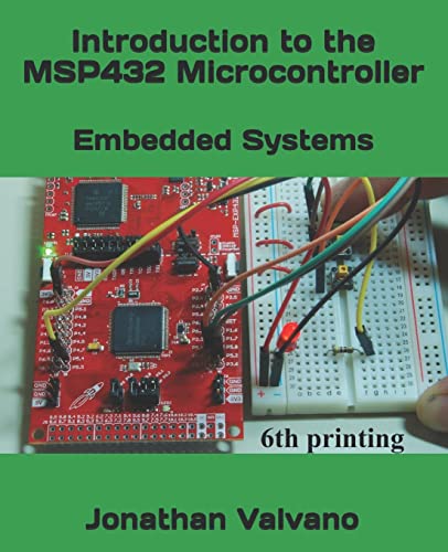Embedded Systems: Introduction to the MSP432 Microcontroller von Createspace Independent Publishing Platform