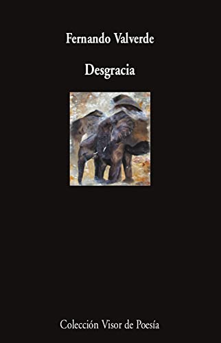 Desgracia (Visor de Poesía, Band 1161) von VISOR LIBROS, S.L.