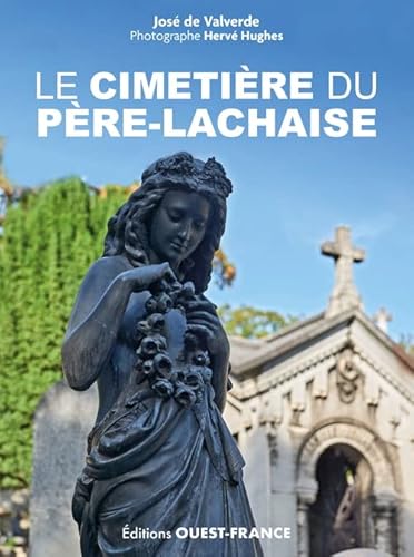 Le Cimetière du Père-Lachaise (réédition augmentée) von OUEST FRANCE