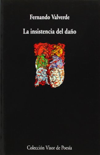 La insistencia del daño (Visor de Poesía, Band 860) von VISOR LIBROS, S.L.