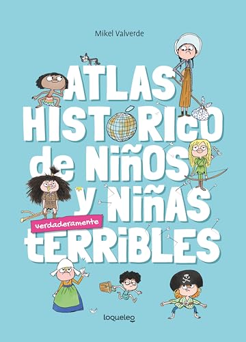 Atlas histórico de niños y niñas verdadermante terribles von Santillana Educación, S.L.