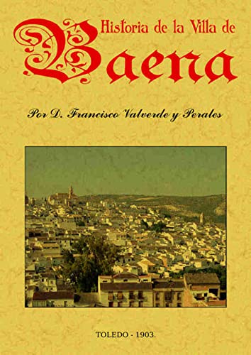 Historia de la villa de Baena Historia de la villa de Baena von Editorial Maxtor